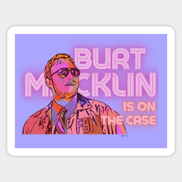 Burt Macklin Sticker by JJ Barrows 